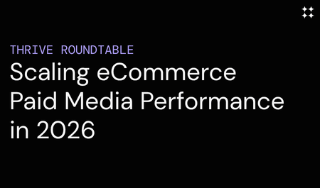 Scaling paid media roundtable thumbnail