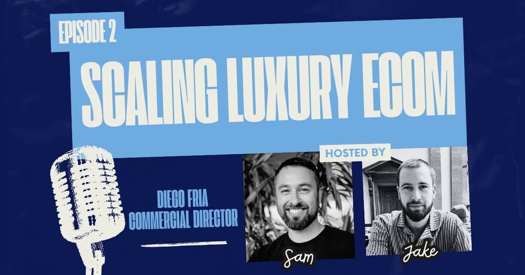 Scaling luxury eCom podcast